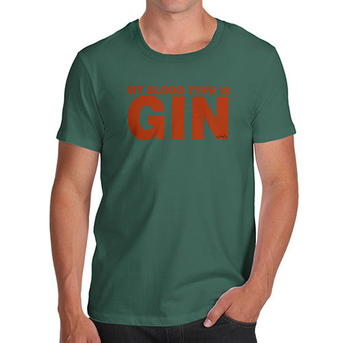 Novelty Tshirts Men Funny My Blood Type Is Gin Men's T-Shirt Medium Bottle Green