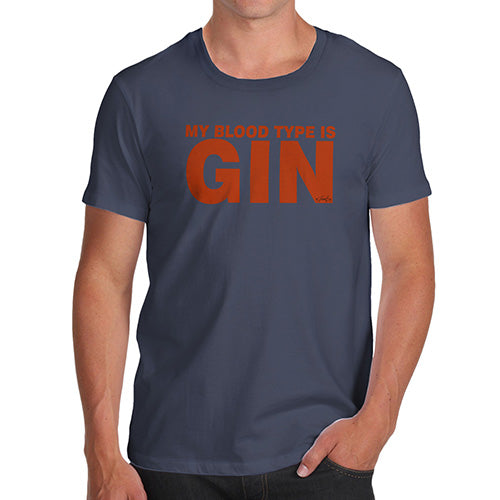 Mens T-Shirt Funny Geek Nerd Hilarious Joke My Blood Type Is Gin Men's T-Shirt Medium Navy