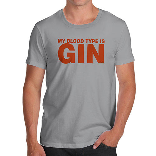 Novelty Tshirts Men Funny My Blood Type Is Gin Men's T-Shirt X-Large Light Grey