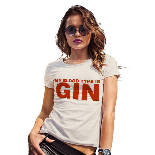 Funny T Shirts For Mom My Blood Type Is Gin Women's T-Shirt X-Large Natural