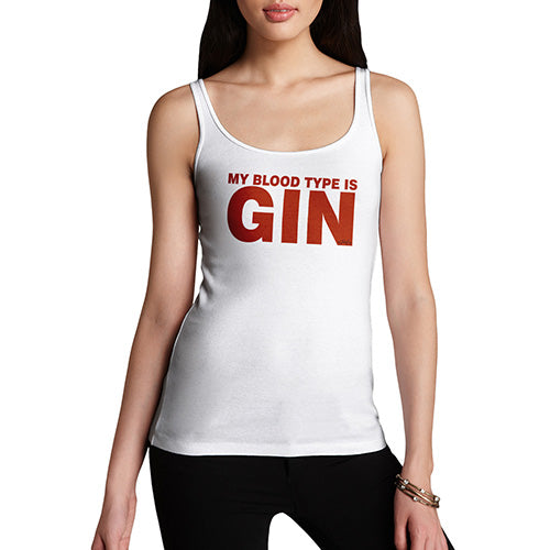 Funny Tank Top For Mum My Blood Type Is Gin Women's Tank Top Large White