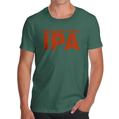Funny T Shirts For Men My Blood Type Is IPA Men's T-Shirt Medium Bottle Green