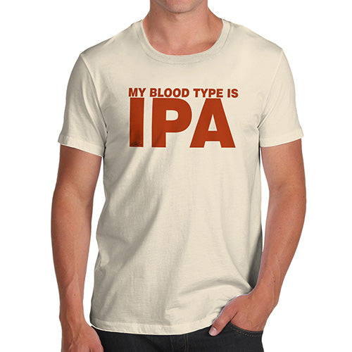 Funny Tee For Men My Blood Type Is IPA Men's T-Shirt Medium Natural