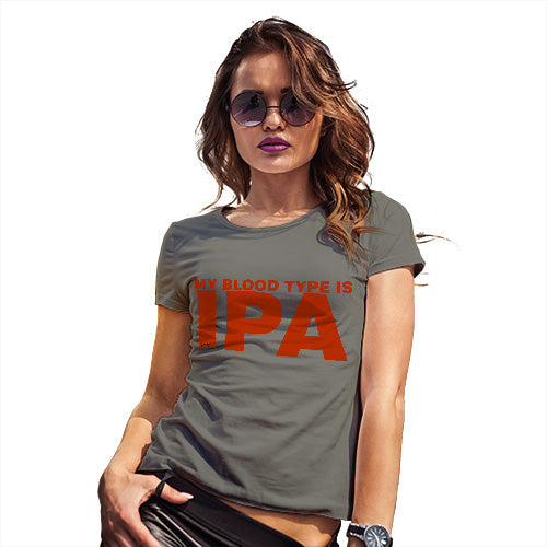 Funny Gifts For Women My Blood Type Is IPA Women's T-Shirt Medium Khaki