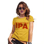 Funny Shirts For Women My Blood Type Is IPA Women's T-Shirt X-Large Yellow