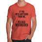 Funny T-Shirts For Guys If You Need Anything Please Reconsider Men's T-Shirt X-Large Orange