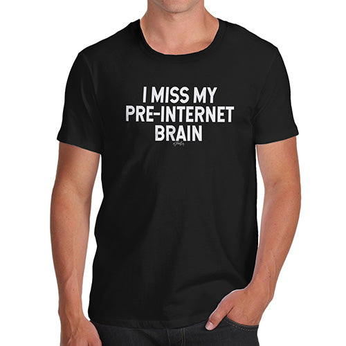 Funny Tee For Men I Miss My Pre-Internet Brain Men's T-Shirt Medium Black