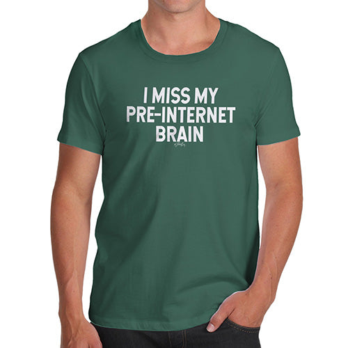 Funny T Shirts For Men I Miss My Pre-Internet Brain Men's T-Shirt Small Bottle Green