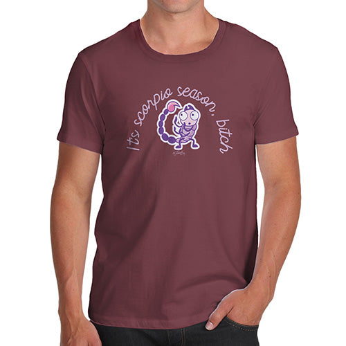 Mens Funny Sarcasm T Shirt It's Scorpio Season B#tch Men's T-Shirt Medium Burgundy