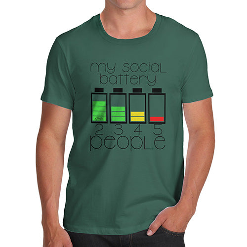 Mens Humor Novelty Graphic Sarcasm Funny T Shirt My Social Battery Men's T-Shirt X-Large Bottle Green