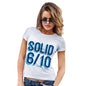 Womens Funny Tshirts Solid 6 Out Of 10 Women's T-Shirt Medium White