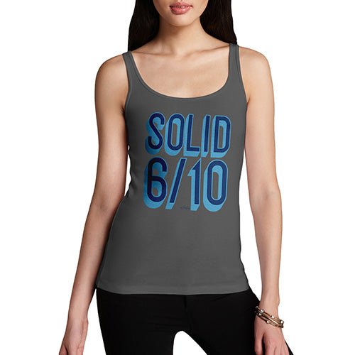 Funny Tank Top For Women Solid 6 Out Of 10 Women's Tank Top Large Dark Grey