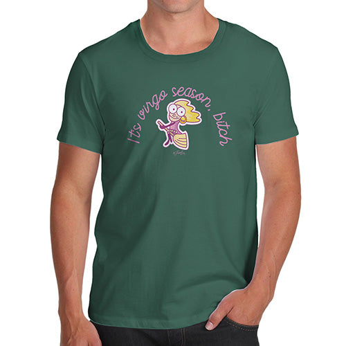 Mens T-Shirt Funny Geek Nerd Hilarious Joke It's Virgo Season B#tch Men's T-Shirt Small Bottle Green