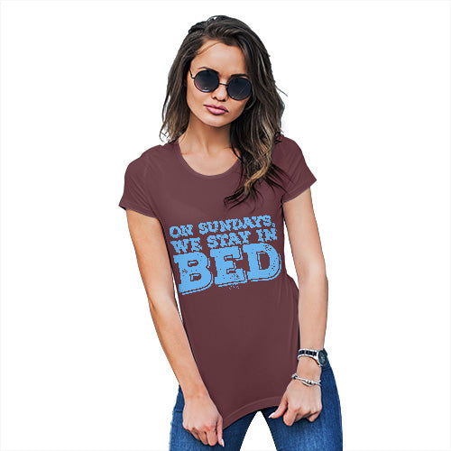 Womens Novelty T Shirt Christmas On Sundays We Stay In Bed Women's T-Shirt X-Large Burgundy