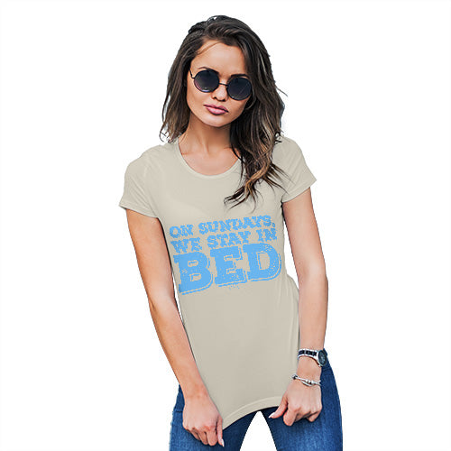 Funny Tshirts For Women On Sundays We Stay In Bed Women's T-Shirt X-Large Natural