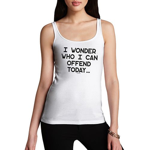 Funny Tank Top For Mum Who I Can Offend Today Women's Tank Top X-Large White