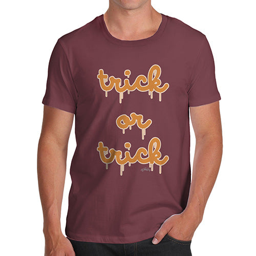 Funny T Shirts For Men Trick Or Trick Men's T-Shirt Small Burgundy