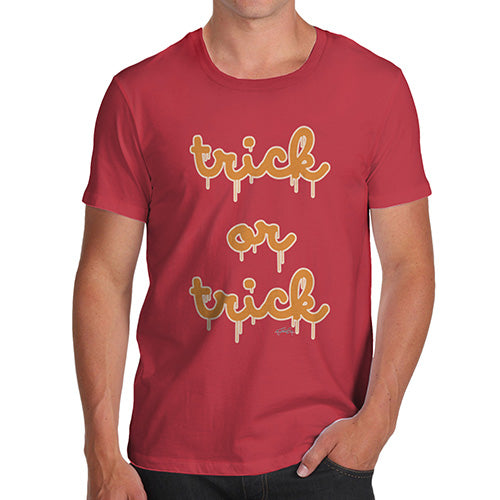 Funny T-Shirts For Guys Trick Or Trick Men's T-Shirt Medium Red