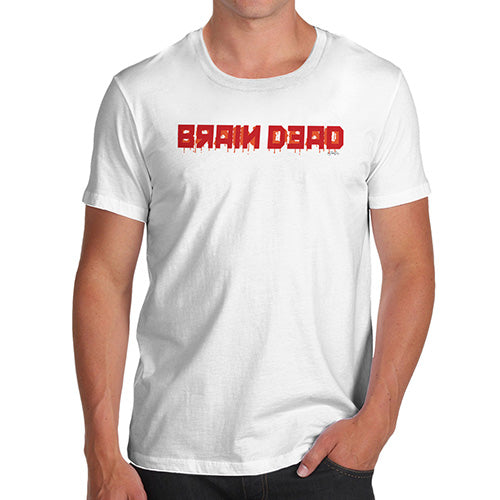Funny Tee Shirts For Men Brain Dead Men's T-Shirt Large White