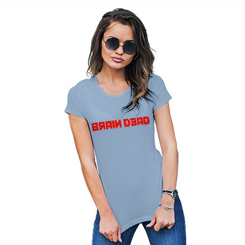 Novelty Tshirts Women Brain Dead Women's T-Shirt X-Large Sky Blue