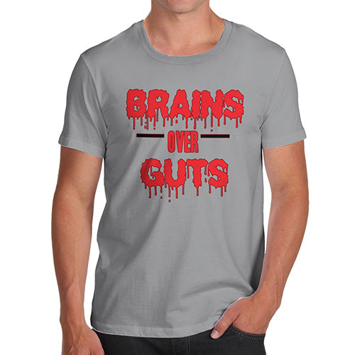 Funny Tshirts For Men Brains Over Guts Men's T-Shirt X-Large Light Grey