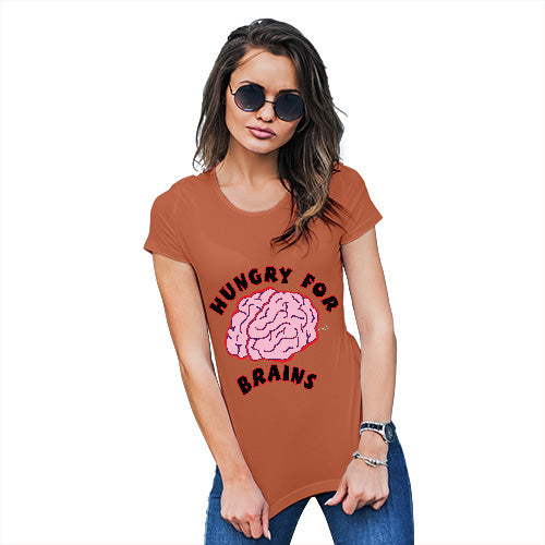 Funny T Shirts For Mom Hungry For Brains Women's T-Shirt Large Orange