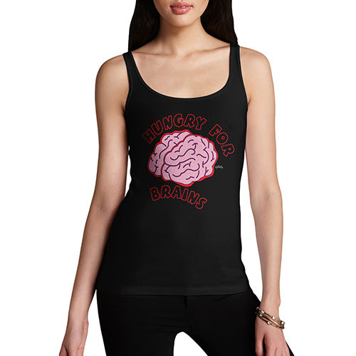 Funny Tank Top For Women Hungry For Brains Women's Tank Top X-Large Black