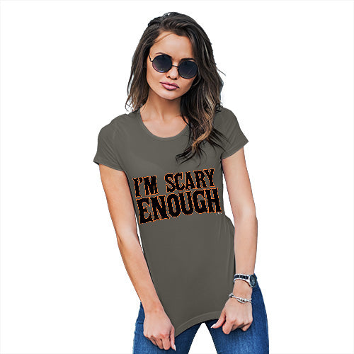 Womens Novelty T Shirt Christmas I'm Scary Enough Women's T-Shirt X-Large Khaki