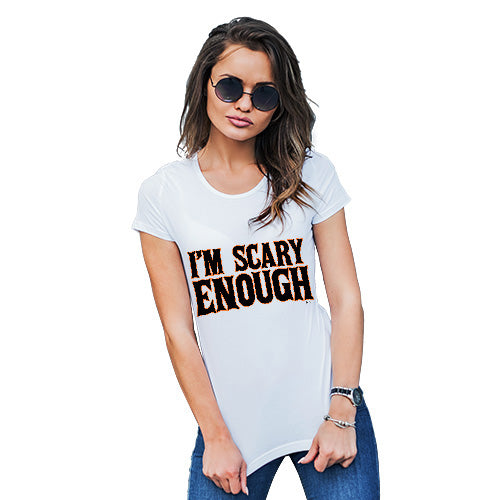 Womens Funny T Shirts I'm Scary Enough Women's T-Shirt Small White