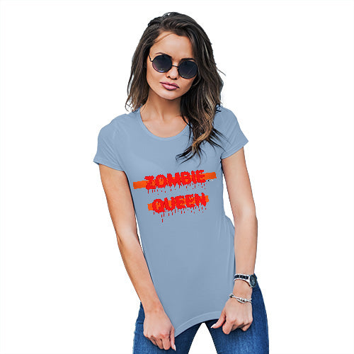 Womens T-Shirt Funny Geek Nerd Hilarious Joke Zombie Queen Women's T-Shirt X-Large Sky Blue