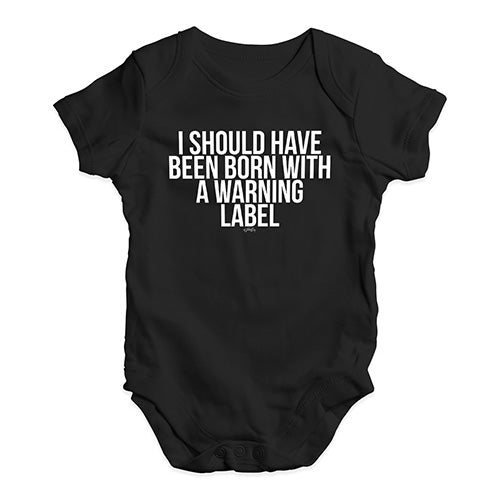 Funny Infant Baby Bodysuit Onesies Born With A Warning Label Baby Unisex Baby Grow Bodysuit 6 - 12 Months Black