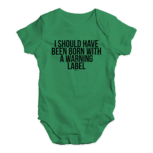Funny Infant Baby Bodysuit Onesies Born With A Warning Label Baby Unisex Baby Grow Bodysuit 3 - 6 Months Green