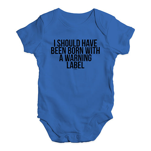 Funny Baby Bodysuits Born With A Warning Label Baby Unisex Baby Grow Bodysuit 0 - 3 Months Royal Blue