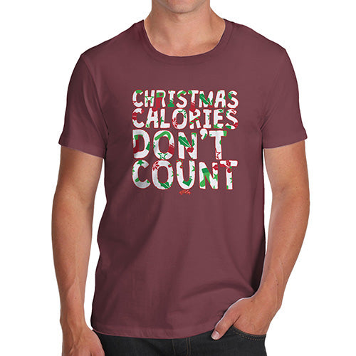 Funny T-Shirts For Men Christmas Calories Don't Count Men's T-Shirt Large Burgundy