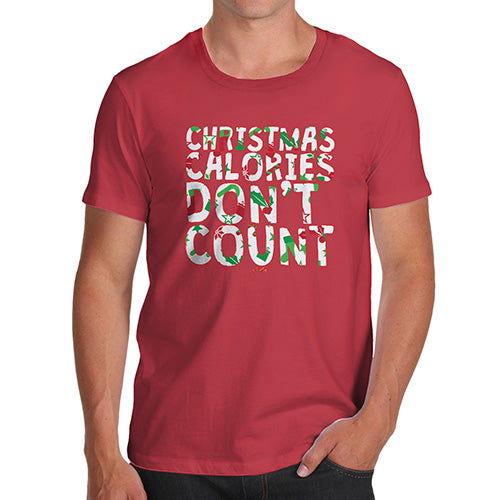 Novelty Tshirts Men Funny Christmas Calories Don't Count Men's T-Shirt X-Large Red