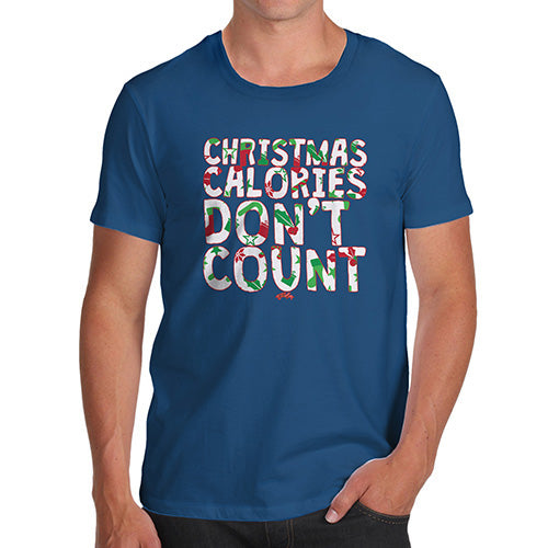 Funny T Shirts For Dad Christmas Calories Don't Count Men's T-Shirt X-Large Royal Blue
