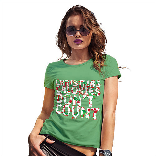 Novelty Gifts For Women Christmas Calories Don't Count Women's T-Shirt Small Green
