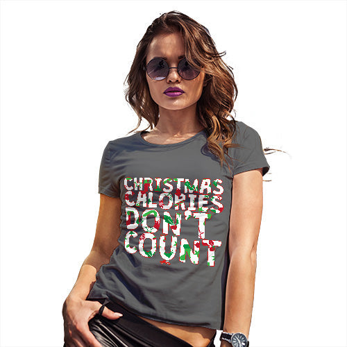 Womens Novelty T Shirt Christmas Christmas Calories Don't Count Women's T-Shirt Medium Dark Grey