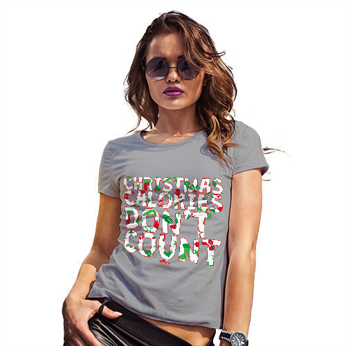 Womens T-Shirt Funny Geek Nerd Hilarious Joke Christmas Calories Don't Count Women's T-Shirt Small Light Grey
