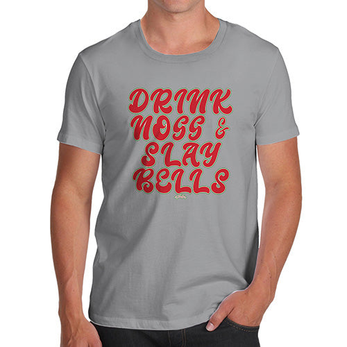 Funny Mens Tshirts Drink Nogg And Slay Bells Men's T-Shirt Small Light Grey