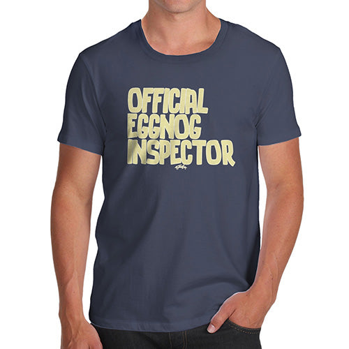 Novelty T Shirts For Dad Eggnog Inspector Men's T-Shirt Small Navy