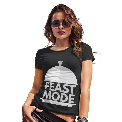 Funny T-Shirts For Women Sarcasm Feast Mode Women's T-Shirt Medium Black
