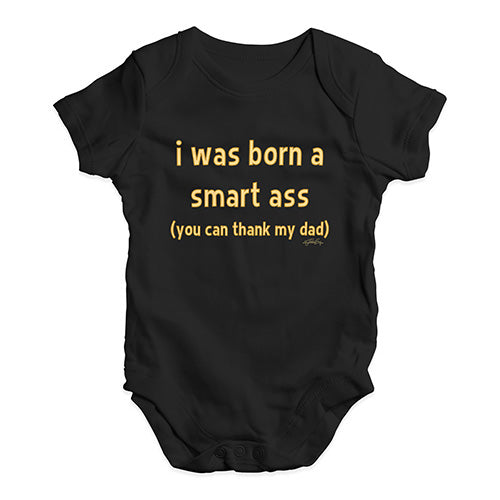Cute Infant Bodysuit I Was Born A Smart Ass Dad Baby Unisex Baby Grow Bodysuit 18-24 Months Black