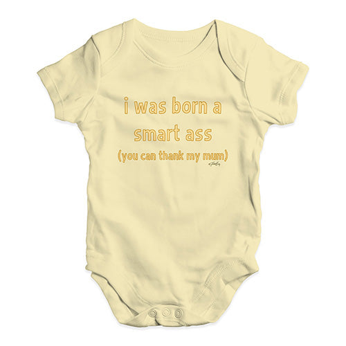 Funny Infant Baby Bodysuit Onesies I Was Born A Smart Ass Mum Baby Unisex Baby Grow Bodysuit 12-18 Months Lemon