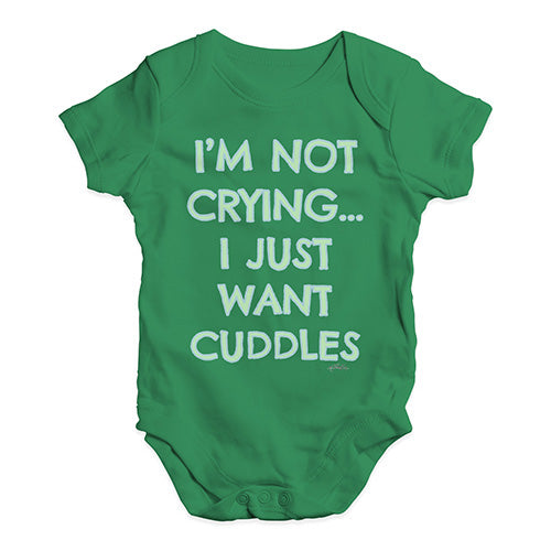 Baby Onesies I'm Not Crying I Just Want Cuddles  Baby Unisex Baby Grow Bodysuit Newborn Green