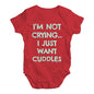 Baby Grow Baby Romper I'm Not Crying I Just Want Cuddles  Baby Unisex Baby Grow Bodysuit 3-6 Months Red