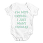 Funny Baby Onesies I'm Not Crying I Just Want Cuddles  Baby Unisex Baby Grow Bodysuit Newborn White