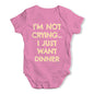 Funny Baby Clothes I'm Not Crying I Just Want Dinner  Baby Unisex Baby Grow Bodysuit 3-6 Months Pink