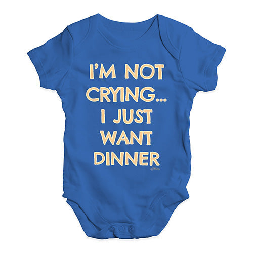 Funny Baby Clothes I'm Not Crying I Just Want Dinner  Baby Unisex Baby Grow Bodysuit 18-24 Months Royal Blue