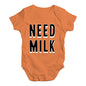 Funny Infant Baby Bodysuit Onesies Need Milk Baby Unisex Baby Grow Bodysuit 12-18 Months Orange